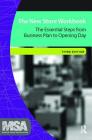 The New Store Workbook: The Essential Steps from Business Plan to Opening Day (Museum Store Association) By Museum Store Association (Editor) Cover Image