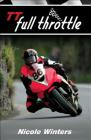TT Full Throttle By Nicole Winters Cover Image