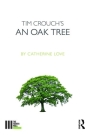 Tim Crouch's an Oak Tree (Fourth Wall) By Catherine Love Cover Image