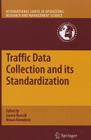 Traffic Data Collection and Its Standardization By Jaume Barceló (Editor), Masao Kuwahara (Editor) Cover Image
