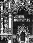Medieval Architecture: Art and Tattoo Reference By Kent Smith Cover Image
