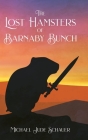 The Lost Hamsters of Barnaby Bunch Cover Image