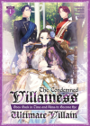 The Condemned Villainess Goes Back in Time and Aims to Become the Ultimate Villain (Light Novel) Vol. 1 By Bakufu Narayama, Ebisushi (Illustrator) Cover Image