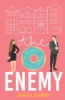 The Enemy: A Romantic Comedy By Sarah Adams Cover Image
