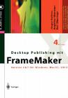 Desktop Publishing Mit FrameMaker: Version 6 & 7 Für Windows, Mac OS Und UNIX (X.Media.Press) Cover Image