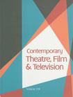 Contemporary Theatre, Film and Television: A Biographical Guide Featuring Performers, Directors, Writers, Producers, Designers, Managers, Chroreograph By Thomas Riggs (Editor) Cover Image