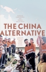 The China Alternative: Changing Regional Order in the Pacific Islands By Graeme Smith (Editor), Terence Wesley-Smith (Editor) Cover Image