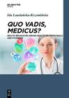 Quo Vadis, Medicus? Cover Image