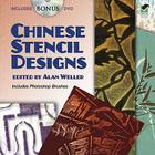 Chinese Stencil Designs: Includes Bonus DVD [With CDROM] By Alan Weller (Editor) Cover Image
