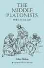 The Middle Platonists: 80 B.C. to A.D. 220 Cover Image