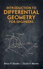Introduction to Differential Geometry for Engineers (Dover Books on Engineering) Cover Image