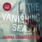 The Vanishing Season: A Mystery By Joanna Schaffhausen Cover Image