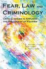 Fear, Law and Criminology: Critical Issues in Applying the Philosophy of Fearism By Desh Subba, R. Michael Fisher, B. Maria Kumar Cover Image