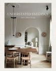 Understated Elegance: New Urban Living By Wim Pauwels (Editor) Cover Image