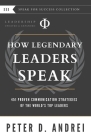Leadership: How Legendary Leaders Speak: 451 Proven Communication Strategies of the World's Top Leaders Cover Image