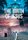 The Birth of Jesus: Crucifixion and Resurrection Great Commission Cover Image