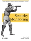 Security Monitoring: Proven Methods for Incident Detection on Enterprise Networks By Chris Fry, Martin Nystrom Cover Image