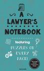 A Lawyer's Notebook: Featuring 100 puzzles Cover Image