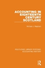 Accounting in Eighteenth Century Scotland By Michael J. Mepham Cover Image
