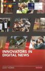 Innovators in Digital News (RISJ Challenges) Cover Image