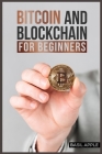 Bitcoin and Blockchain for Beginners By Basil Apple Cover Image
