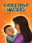 Every Child Matters By Phyllis Webstad, Karlene Harvey (Illustrator) Cover Image