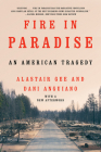 Fire in Paradise: An American Tragedy By Dani Anguiano, Alastair Gee Cover Image