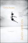 No Way Home: A Dancer's Journey from the Streets of Havana to the Stages of the World By Carlos Acosta Cover Image