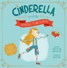 Cinderella and the Incredible Techno-Slippers (Fairy Tales Today) By Charlotte Guillain, Adam And Charlotte Guillain, Becka Moor (Illustrator) Cover Image