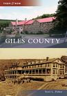 Giles County (Then and Now) By Terri L. Fisher Cover Image