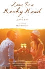 Love Is a Rocky Road By Heidi Anderson, Jimmy E. King Cover Image
