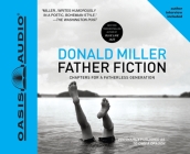 Father Fiction: Chapters for a Fatherless Generation Cover Image
