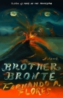 Brother Brontë: A Novel By Fernando A. Flores Cover Image