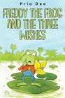 Freddy The Frog and the three Wishes Cover Image