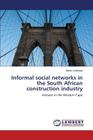 Informal social networks in the South African construction industry By Lekarapa Martin Cover Image