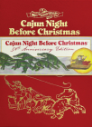 Cajun Night Before Christmas 50th Anniversary Limited Edition By Trosclair, James Rice Cover Image