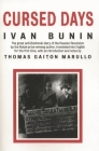 Cursed Days: Diary of a Revolution By Ivan Bunin, Thomas Gaiton Marullo (Translator), Thomas Gaiton Marullo (Introduction by) Cover Image