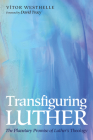 Transfiguring Luther Cover Image