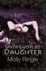 Underworld’s Daughter (The Chrysomelia Stories #2) By Molly Ringle Cover Image
