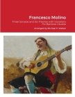 Francesco Molino: Three Sonatas and Six Themes with Variations For Baritone Ukulele By Michael Walker Cover Image