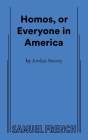 Homos, or Everyone in America By Jordan Seavey Cover Image