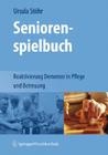 Seniorenspielbuch: Reaktivierung Dementer in Pflege Und Betreuung By Ursula Stöhr Cover Image