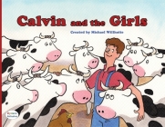 Calvin and the Girls By Michael Willhoite, Michael Willhoite (Illustrator) Cover Image