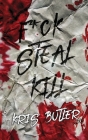 F*ck Steal Kill Cover Image
