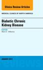 Diabetic Chronic Kidney Disease, an Issue of Medical Clinics: Volume 97-1 (Clinics: Internal Medicine #97) Cover Image