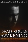 Dead Souls Awakening By Alexander Suslov Cover Image