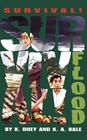 Flood: Mississippi 1927 (Survival! #5) By Kathleen Duey, Karen A. Bale Cover Image