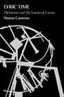 Lyric Time: Dickinson and the Limits of Genre By Sharon Cameron Cover Image