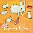 Mommy Loves (Daddy, Mommy) Cover Image