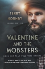 Valentine and the Mobsters By Terry Hornby Cover Image